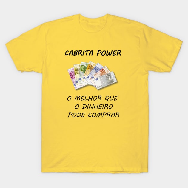 PPQ Cabrita Power - The Best Money Can Buy T-Shirt by PPQShow